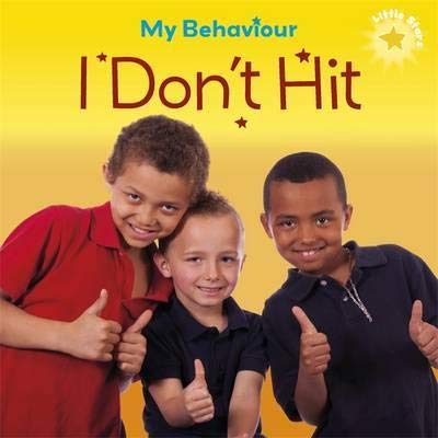9781597714235: I Don't Hit (Little Stars: My Behavior)