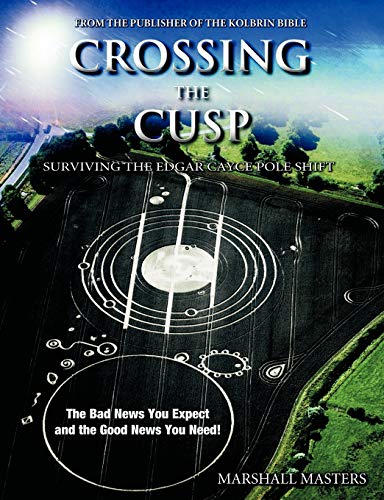 Stock image for Crossing the Cusp: Surviving the Edgar Cayce Pole Shift for sale by WorldofBooks