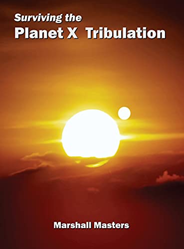 Stock image for Surviving the Planet X Tribulation: There Is Strength in Numbers (Hardcover) for sale by SecondSale