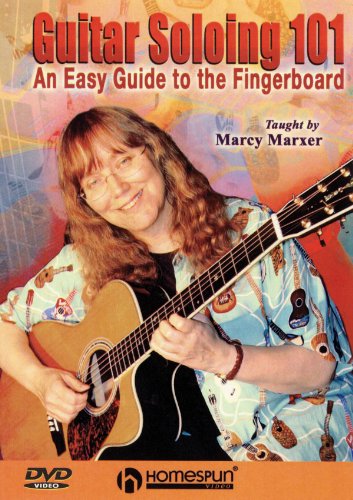 Guitar Soloing 101: An Easy Guide to the Fingerboard (9781597730969) by Marxer, Marcy