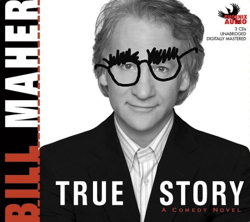 9781597770675: True Story: A comedy Novel