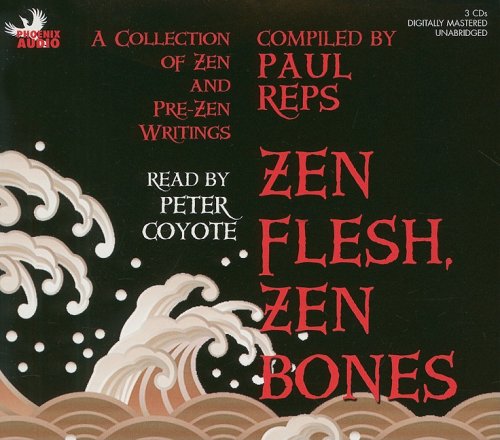 Imagen de archivo de Zen Flesh, Zen Bones: A Collection of Zen and Pre-Zen Writings a la venta por HPB-Emerald