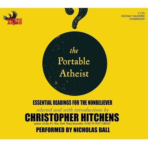 9781597771979: The Portable Atheist: Essential Readings for the Nonbeliever