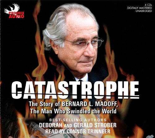 Beispielbild fr Catastrophe: The Story of Bernard L. Madoff, the Man Who Swindled the World zum Verkauf von The Yard Sale Store