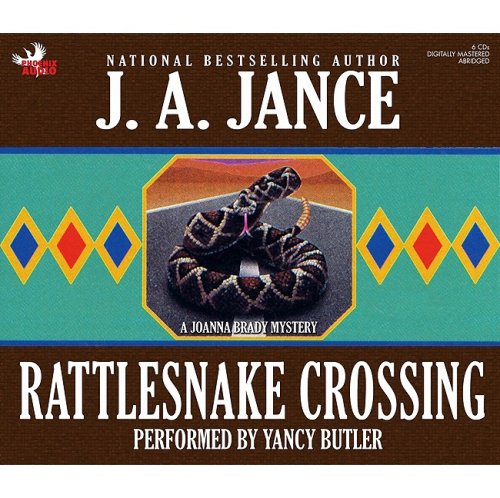 Rattlesnake Crossing (Joanna Brady Mysteries, Book 6) (9781597773522) by Jance, J A