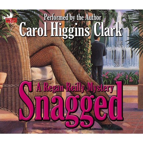 Snagged (Regan Reilly Mystery Series, Book 2) (9781597774765) by Clark, Carol Higgins