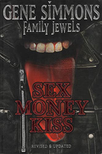 Stock image for Sex Money Kiss: Family Jewels (Gene Simmons Family Jewels) for sale by Goodwill