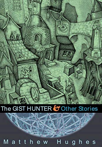 Beispielbild fr The Gist Hunter and Other Stories zum Verkauf von Better World Books