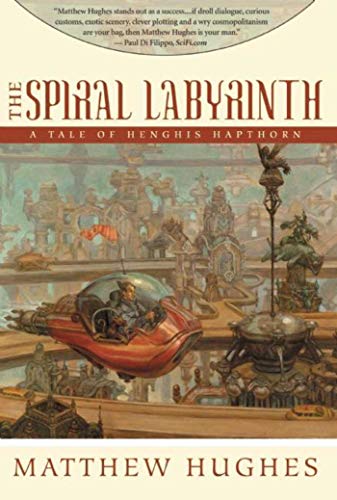 Stock image for The Spiral Labyrinth: Tales of Henghis Hapthorn, Book Two for sale by SecondSale