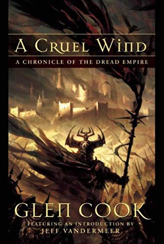 A Cruel Wind: A Chronicle of the Dread Empire (9781597801041) by Cook, Glen