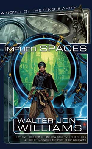 Implied Spaces (9781597801515) by Williams, Walter Jon