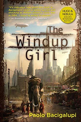 The Windup Girl SIGNED FIRST PRINTING