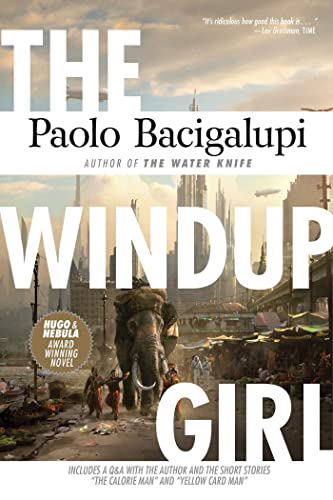 Beispielbild fr The Windup Girl zum Verkauf von a2zbooks