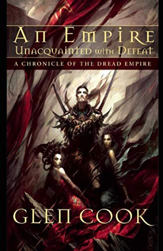 9781597801881: An Empire Unacquainted With Defeat: Stories of the Dread Empire