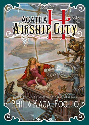 Imagen de archivo de Agatha H. and the Airship City (Girl Genius) a la venta por ThriftBooks-Atlanta