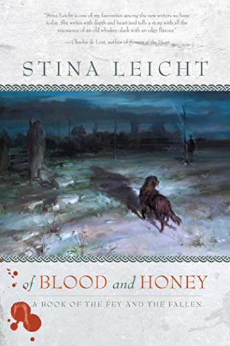 Imagen de archivo de Of Blood and Honey : A Book of the Fey and the Fallen a la venta por Better World Books