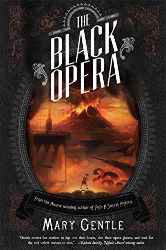 The Black Opera (9781597802192) by Gentle, Mary