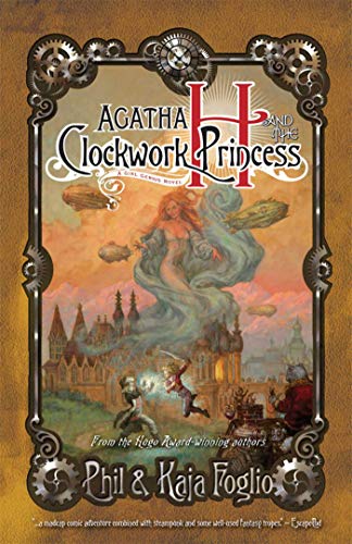 9781597802222: Agatha H. and the Clockwork Princess (Girl Genius)