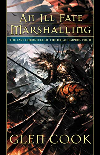Beispielbild fr An Ill Fate Marshalling: The Last Chronicle of the Dread Empire: Volume Two zum Verkauf von BooksRun