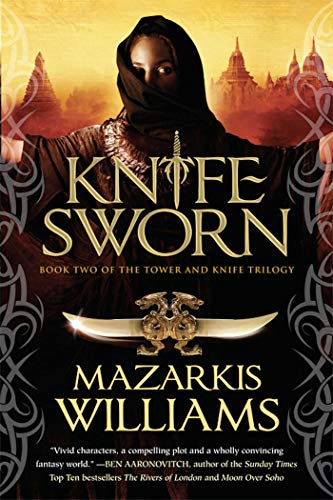 Stock image for Knife Sworn : Book Two of the Tower and Knife Trilogy for sale by Better World Books
