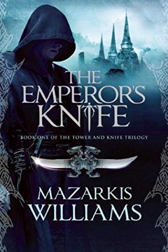 Beispielbild fr Emperor's Knife: Book One of the Tower and Knife Trilogy zum Verkauf von Wonder Book