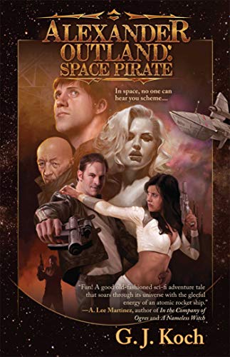 9781597804233: Alexander Outland: Space Pirate
