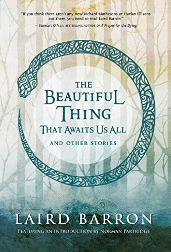 The Beautiful Thing That Awaits Us All: Stories