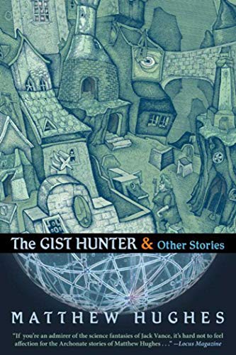 Stock image for The Gist Hunter & Other Stories for sale by Wonder Book
