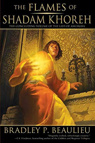 Stock image for The Flames of Shadam Khoreh : The Concluding Volume of the Lays of Anuskaya for sale by Better World Books