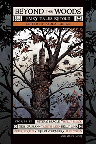 Imagen de archivo de Beyond the Woods: Fairy Tales Retold a la venta por ThriftBooks-Dallas