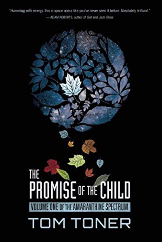 9781597808453: The Promise of the Child: Volume One of The Amaranthine Spectrum
