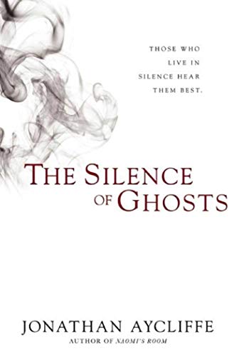 Stock image for The Silence of Ghosts : A Novel for sale by Better World Books: West