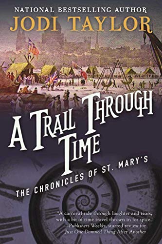 Beispielbild fr Trail Through Time: The Chronicles of St. Marys Book Four zum Verkauf von Read&Dream
