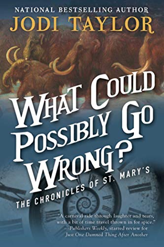 Imagen de archivo de What Could Possibly Go Wrong?: The Chronicles of St. Marys Book Six a la venta por Goodwill of Colorado