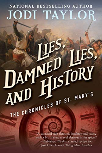 Imagen de archivo de Lies, Damned Lies, and History: The Chronicles of St. Mary's Book Seven a la venta por SecondSale