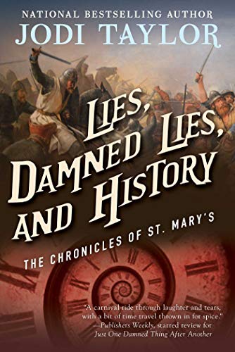 Stock image for Lies, Damned Lies, and History: The Chronicles of St. Mary's Book Seven for sale by SecondSale
