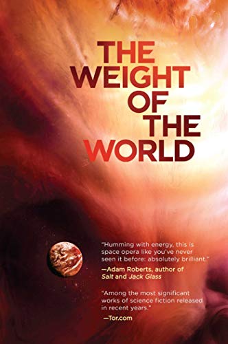 Imagen de archivo de The Weight of the World: Volume Two of The Amaranthine Spectrum a la venta por Book Outpost