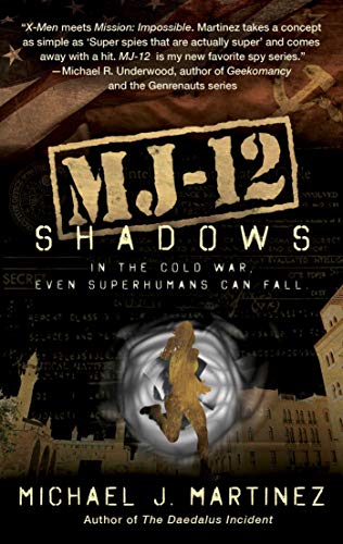 Imagen de archivo de MJ-12: Shadows: A MAJESTIC-12 Thriller a la venta por Your Online Bookstore