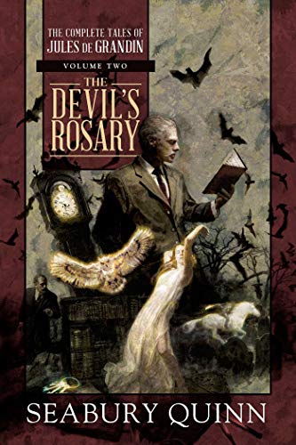 Stock image for The Devil's Rosary: The Complete Tales of Jules de Grandin, Volume Two for sale by Geiger and Archer Books