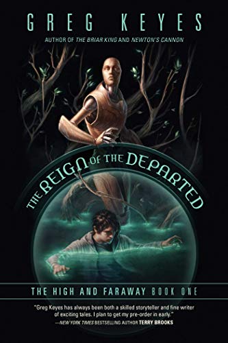 Imagen de archivo de The Reign of the Departed: The High and Faraway, Book One a la venta por Bookmonger.Ltd