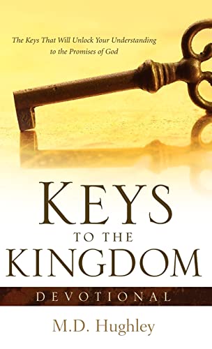 Keys To The Kingdom, Devotional - Hughley, M.D.