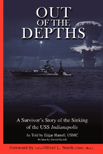 Beispielbild fr Out of the Depths: A Survivor's Story of the Sinking of the USS Indianapolis zum Verkauf von Wonder Book