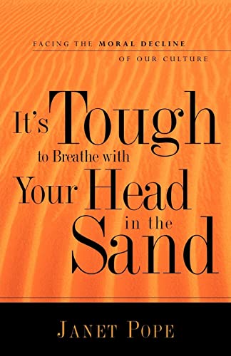 Stock image for It's Tough to Breathe With Your Head in the Sand for sale by Ergodebooks