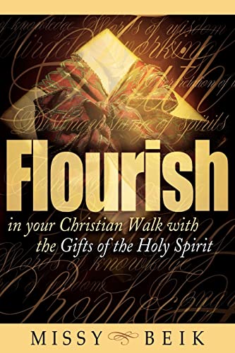 Beispielbild fr Flourish in your Christian Walk with the Gifts of the Holy Spirit zum Verkauf von Chiron Media