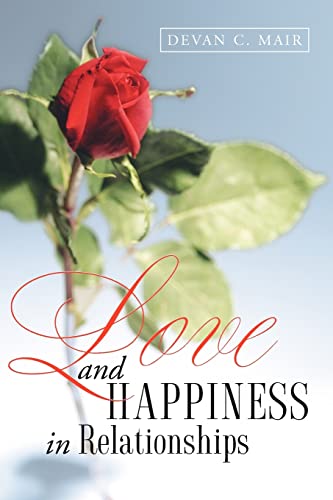 Stock image for Love and Happiness in Relationships for sale by Ergodebooks