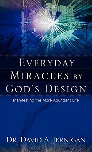 Stock image for Everyday Miracles by God's Design Jernigan D.C. B.S., David A for sale by Vintage Book Shoppe