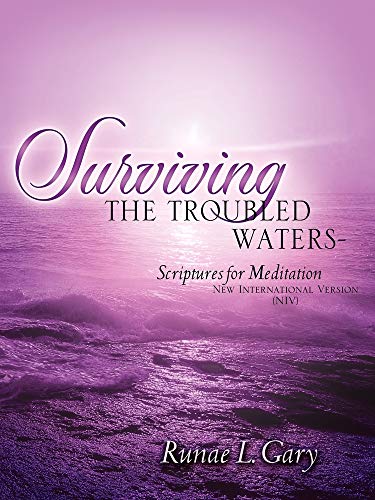 Imagen de archivo de Surviving the Troubled Waters-Scriptures for Meditation (NIV) a la venta por Ergodebooks