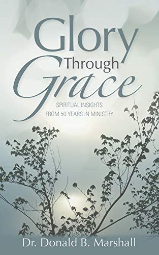 Stock image for Glory Through Grace for sale by Book Lover's Warehouse