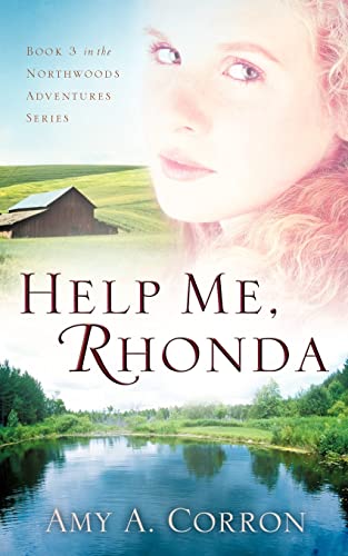 Stock image for Help Me, Rhonda (Northwoods Adventures) for sale by Redux Books