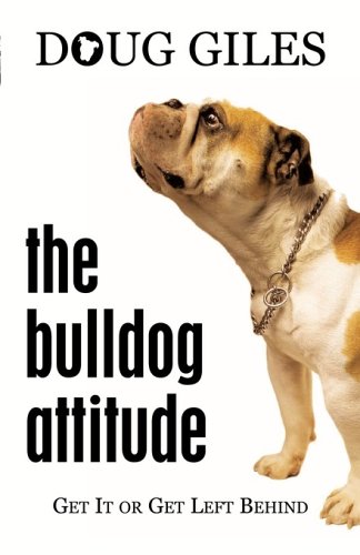 Stock image for The Bulldog Attitude for sale by SecondSale